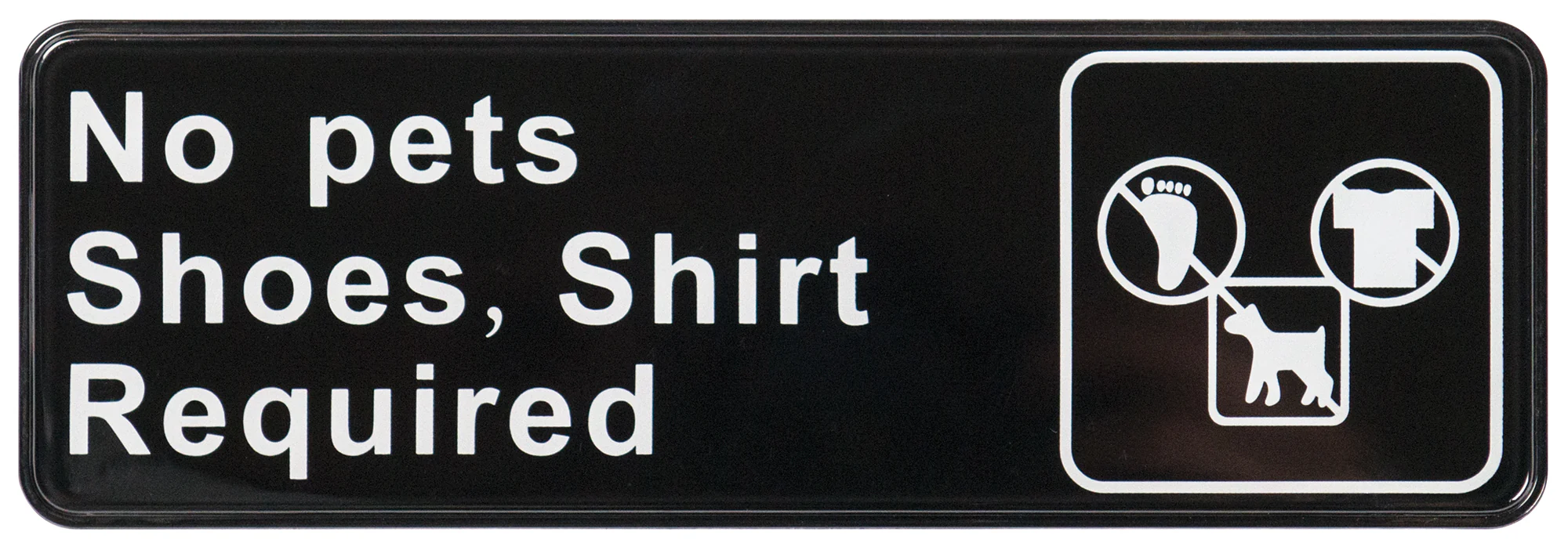 Winco SGN-332 9 Inch Sign "No Pets/Shoes Shirt Required" Compliance - Image 2